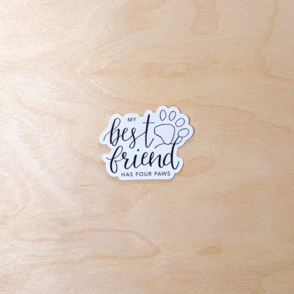 My Best Friend Has Four Paws Dog Pet Sticker