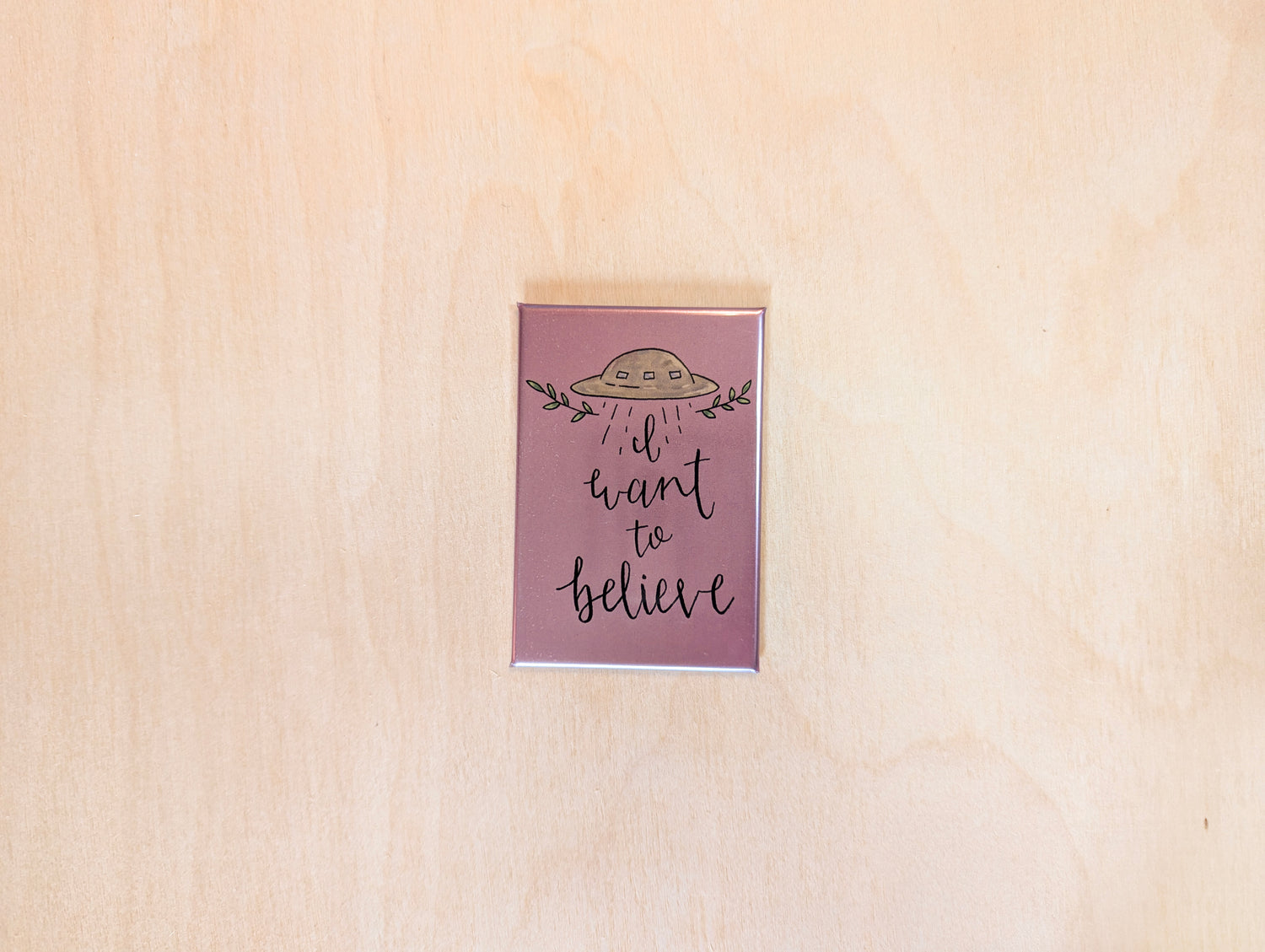 I Want to Believe UFO Hand-Illustrated Magnet