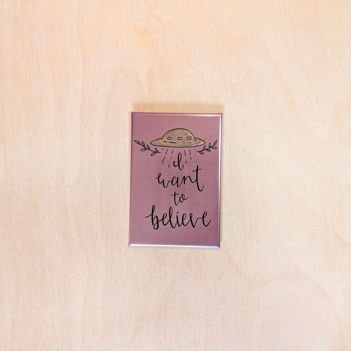 I Want to Believe UFO Hand-Illustrated Magnet
