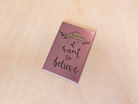 I Want to Believe UFO Hand-Illustrated Magnet