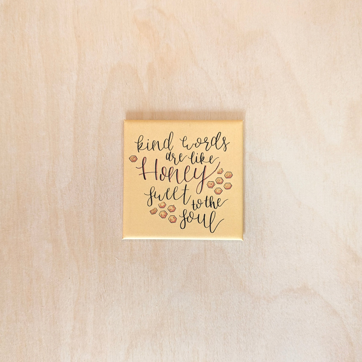 Kind Words Are Like Honey Hand-Illustrated Magnet