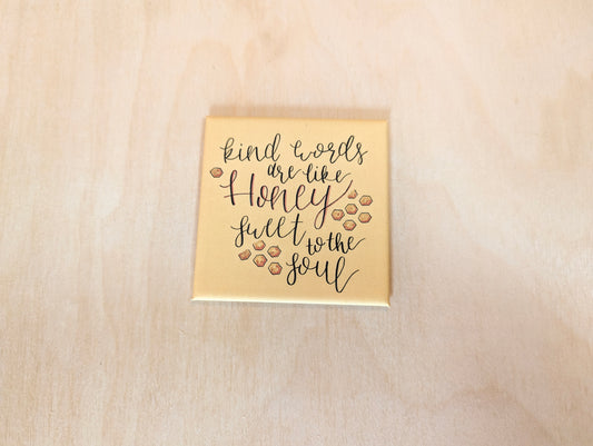 Kind Words Are Like Honey Hand-Illustrated Magnet