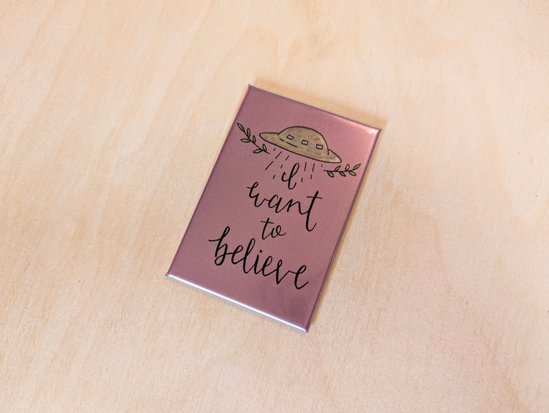 "I Want to Believe" UFO Magnet