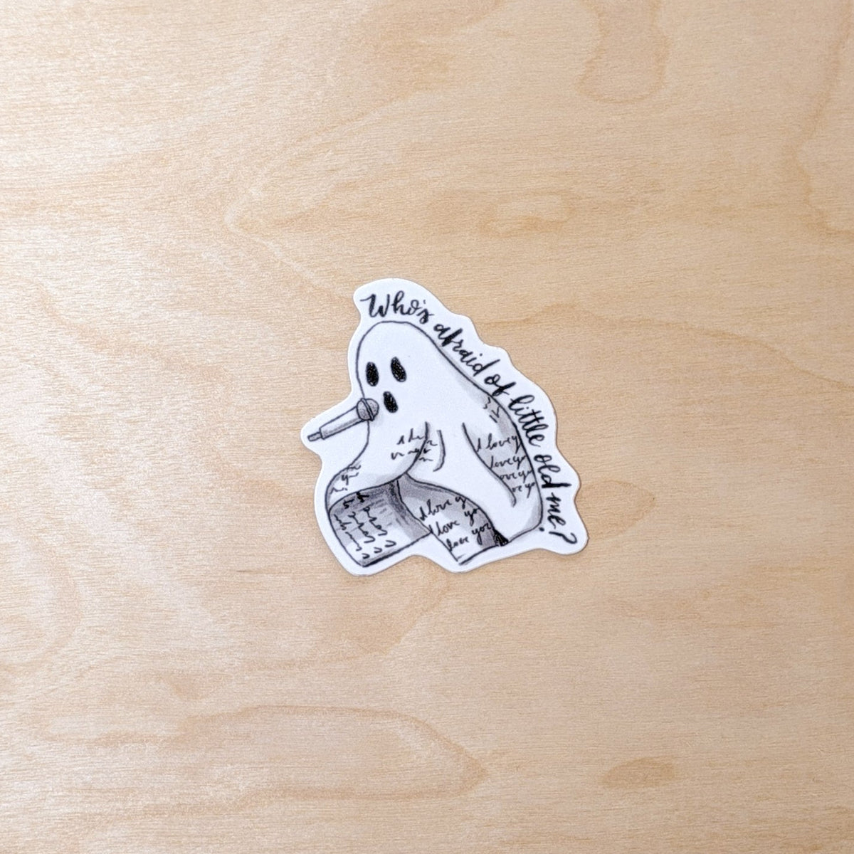 Taylor Swift Ghost "Who's Afraid of Little Old Me" Hand-Illustrated Sticker